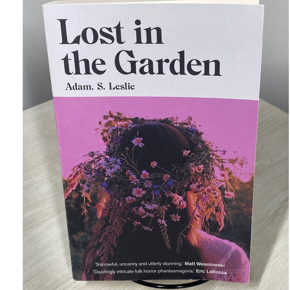Lost in the Garden Adam S Leslie Dead Ink 2024 Paperback Folk Horror Fiction